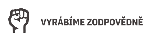 Vyrábíme zodpovědně